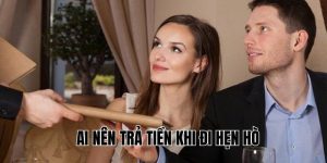 Ai Nên Trả Tiền Khi Đi Hẹn Hò