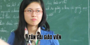 tán gái giáo viên