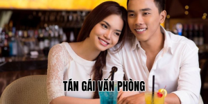 tán gái văn phòng